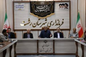 فرماندار رشت: دستگاه‌ها از هم‌اکنون برای اسکان اضطراری و مدیریت بحران آماده باشند